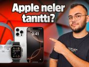 iPhone 16 serisi tanıtıldı! Apple lansman özeti